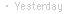 �EYesterday